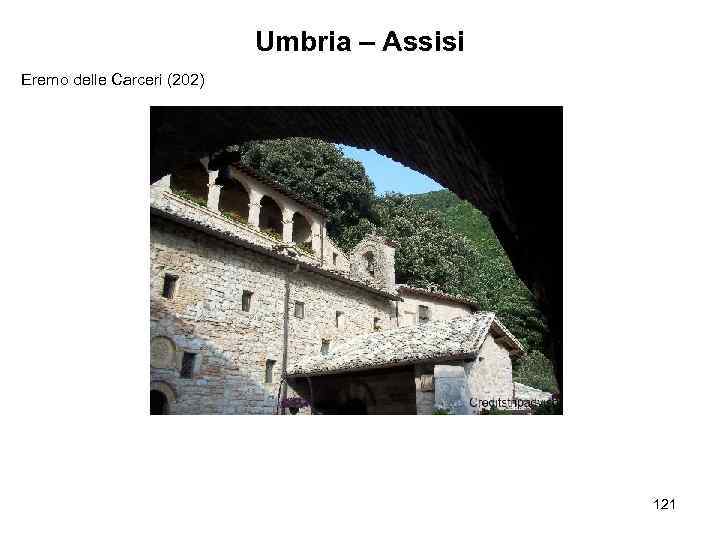 Umbria – Assisi Eremo delle Carceri (202) 121 