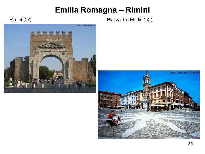 Emilia Romagna – Rimini (57) Piazza Tre Martiri (58) 35 