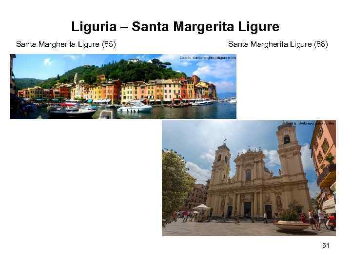 Liguria – Santa Margerita Ligure Santa Margherita Ligure (85) Santa Margherita Ligure (86) 51