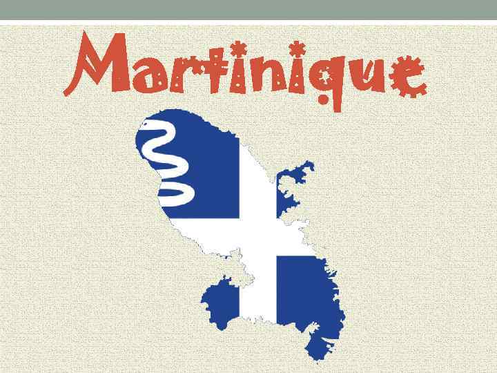 Martinique 