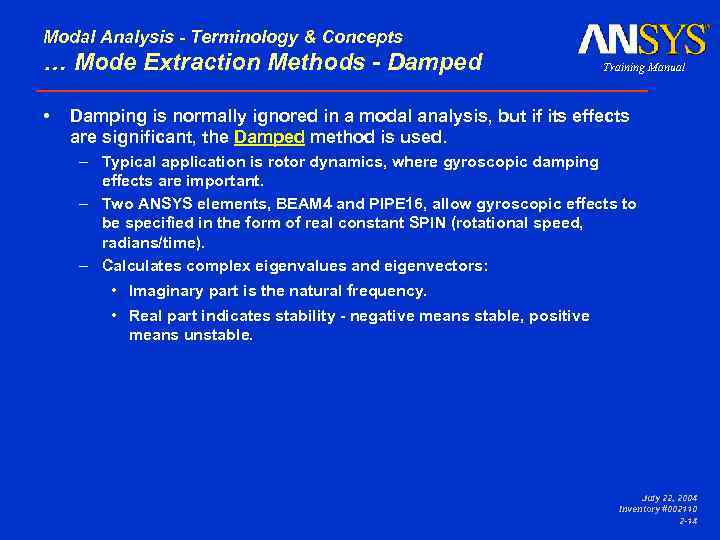 Modal Analysis - Terminology & Concepts … Mode Extraction Methods - Damped Damping is