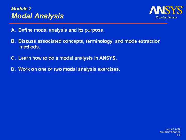 Module 2 Modal Analysis Training Manual B. Discuss associated concepts, terminology, and mode extraction