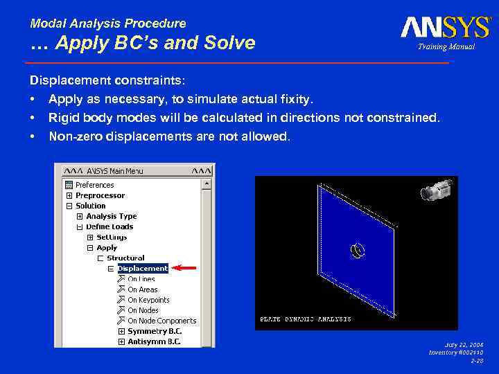 Modal Analysis Procedure … Apply BC’s and Solve Training Manual • • • Apply