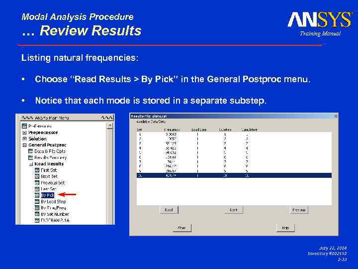 Modal Analysis Procedure … Review Results Training Manual • Choose “Read Results > By