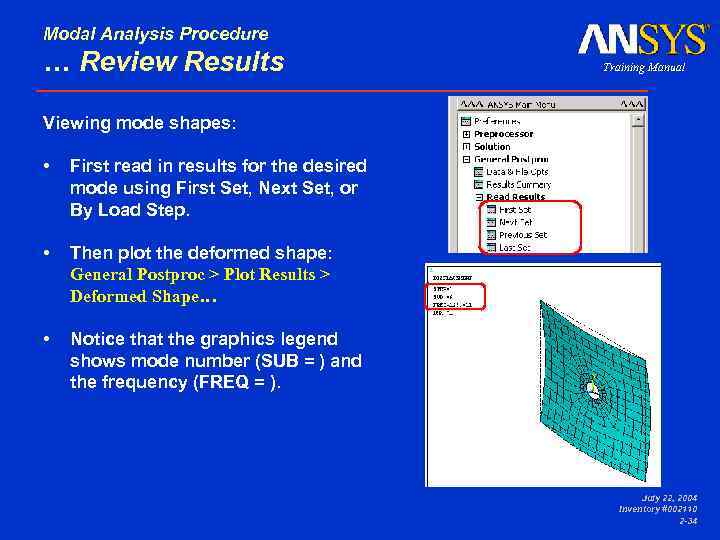 Modal Analysis Procedure … Review Results • First read in results for the desired