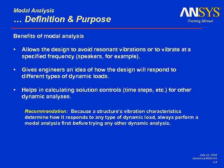 Modal Analysis … Definition & Purpose Training Manual DYNAMICS 8. 1 Benefits of modal