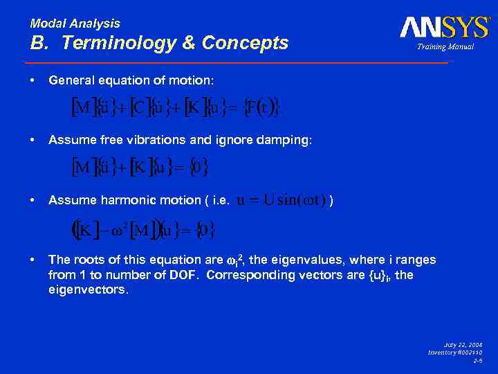 Modal Analysis B. Terminology & Concepts Training Manual DYNAMICS 8. 1 • General equation