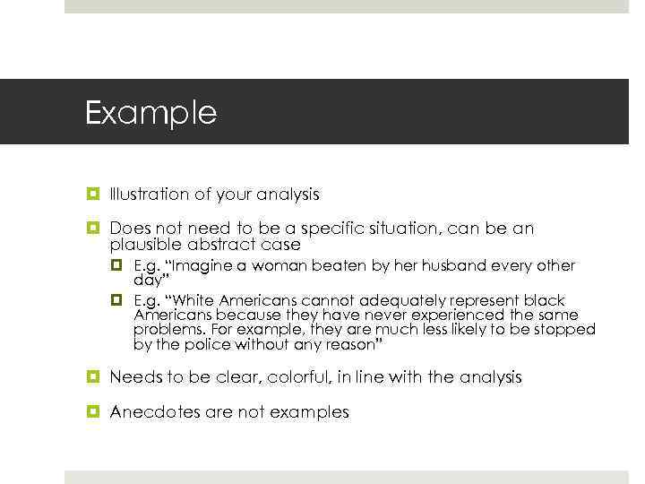 Example Illustration of your analysis Does not need to be a specific situation, can