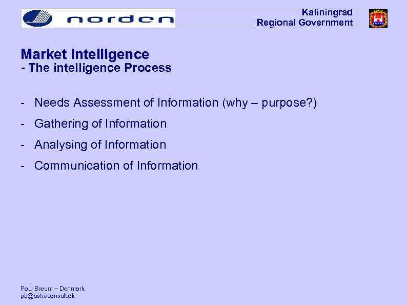 Kaliningrad Regional Government Market Intelligence - The intelligence Process - Needs Assessment of Information