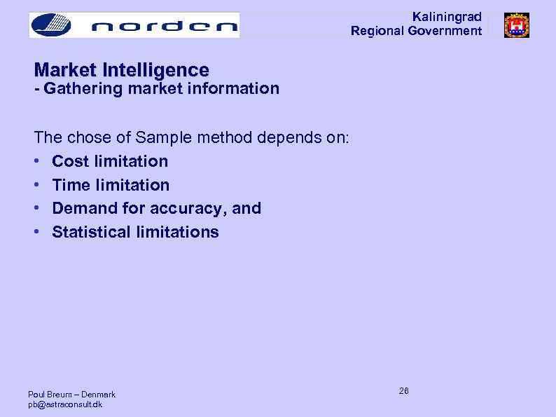 Kaliningrad Regional Government Market Intelligence - Gathering market information The chose of Sample method