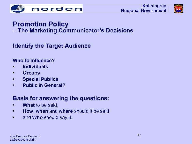 Kaliningrad Regional Government Promotion Policy – The Marketing Communicator’s Decisions Identify the Target Audience