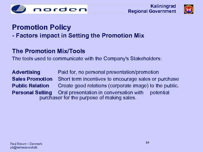 Kaliningrad Regional Government Promotion Policy - Factors impact in Setting the Promotion Mix The