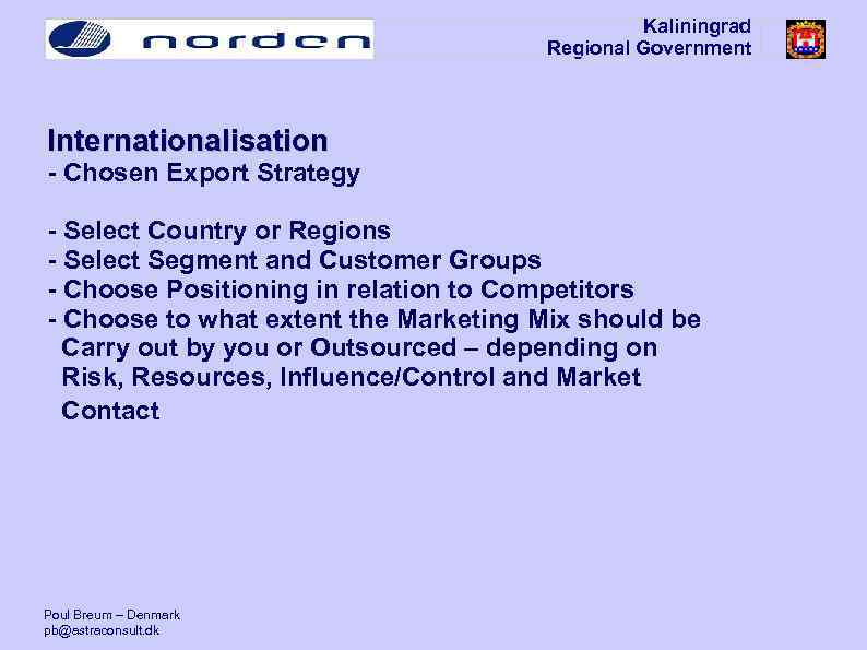 Kaliningrad Regional Government Internationalisation - Chosen Export Strategy - Select Country or Regions -