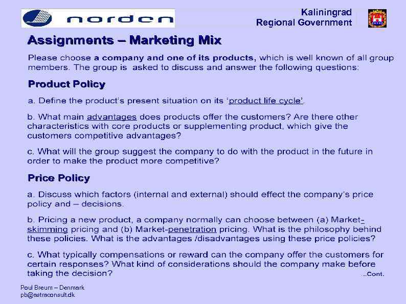 Kaliningrad Regional Government Poul Breum – Denmark pb@astraconsult. dk 