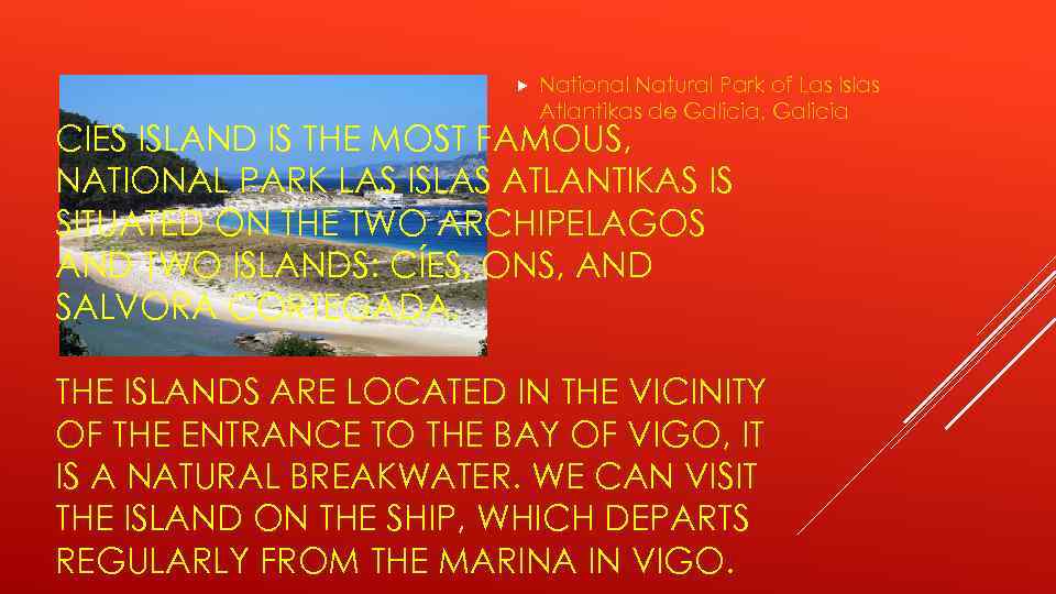  National Natural Park of Las Islas Atlantikas de Galicia, Galicia CIES ISLAND IS