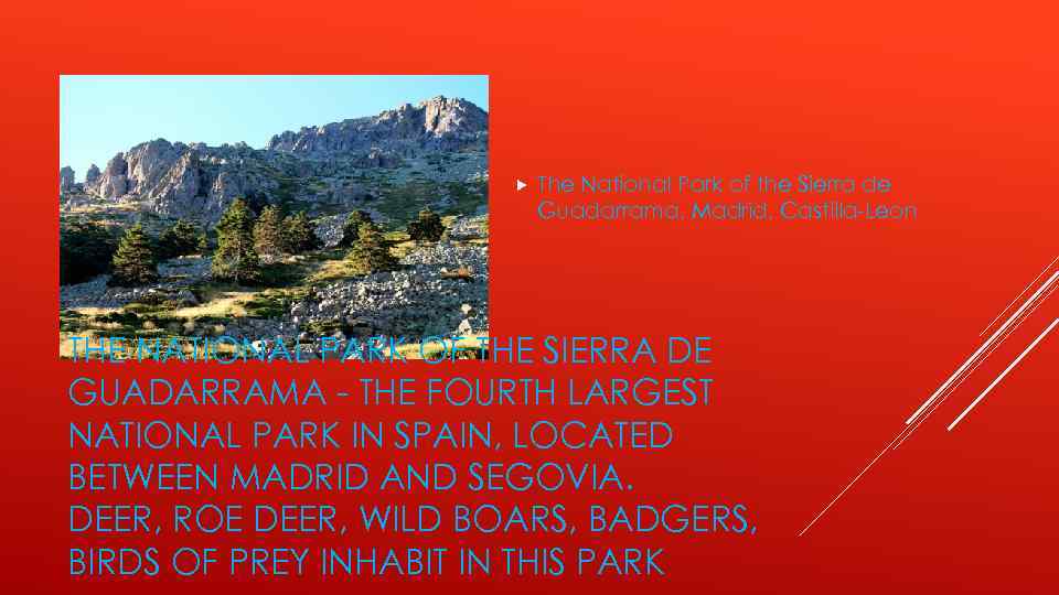  The National Park of the Sierra de Guadarrama, Madrid, Castilla-Leon THE NATIONAL PARK