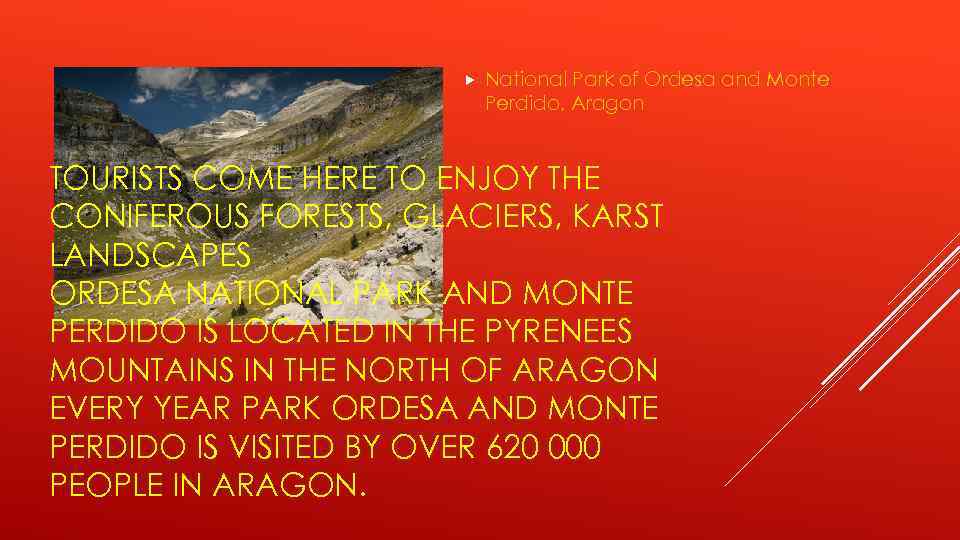  National Park of Ordesa and Monte Perdido, Aragon TOURISTS COME HERE TO ENJOY
