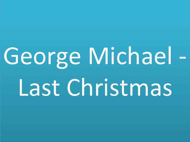 george-michael-last-christmas-last