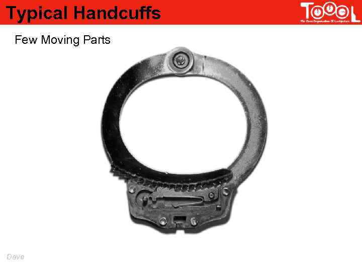 Typical Handcuffs Few Moving Parts Dave 