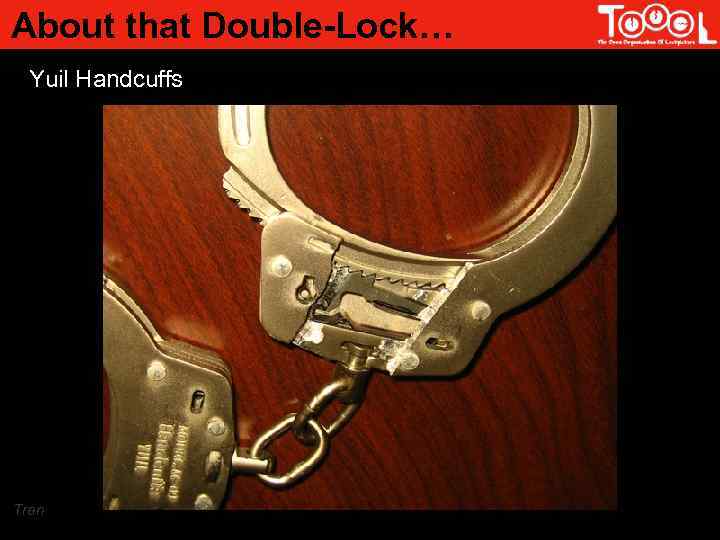 About that Double-Lock… Yuil Handcuffs Tran 