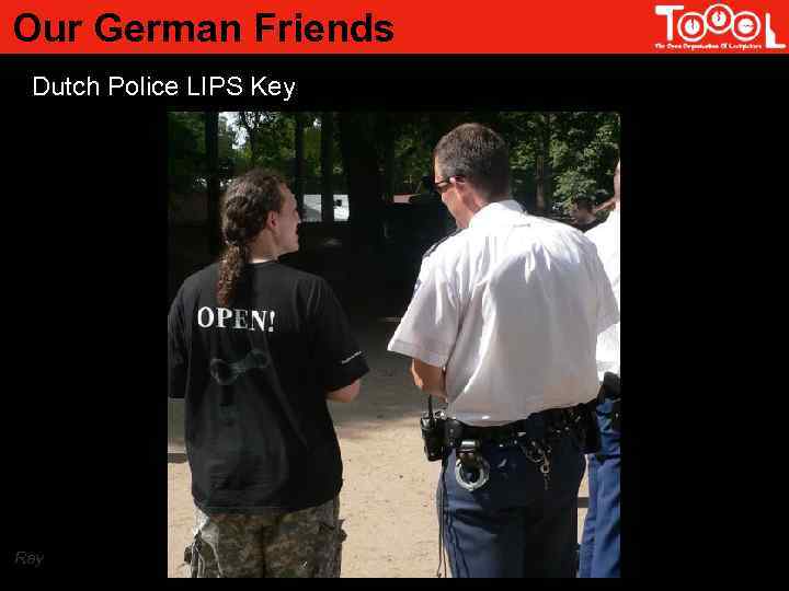 Our German Friends Dutch Police LIPS Key Ray 