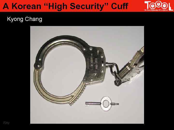 A Korean “High Security” Cuff Kyong Chang Ray 