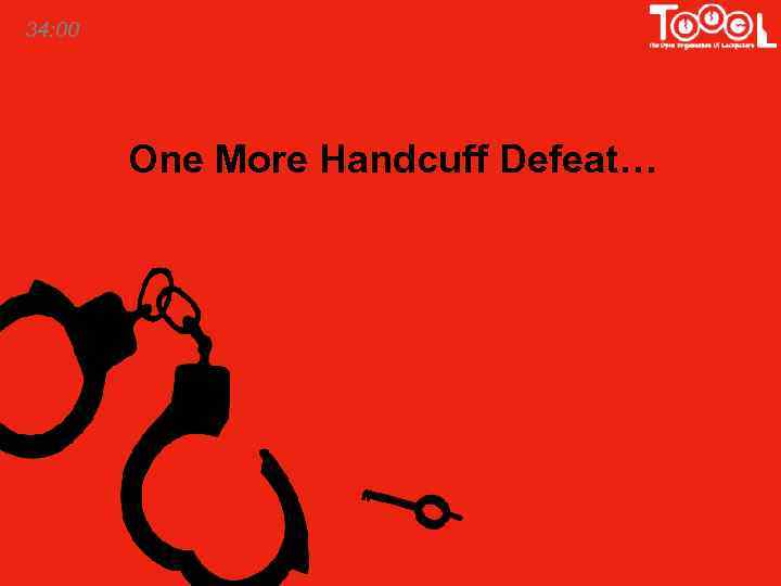 34: 00 One More Handcuff Defeat… 