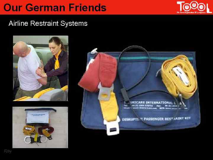 Our German Friends Airline Restraint Systems Ray 