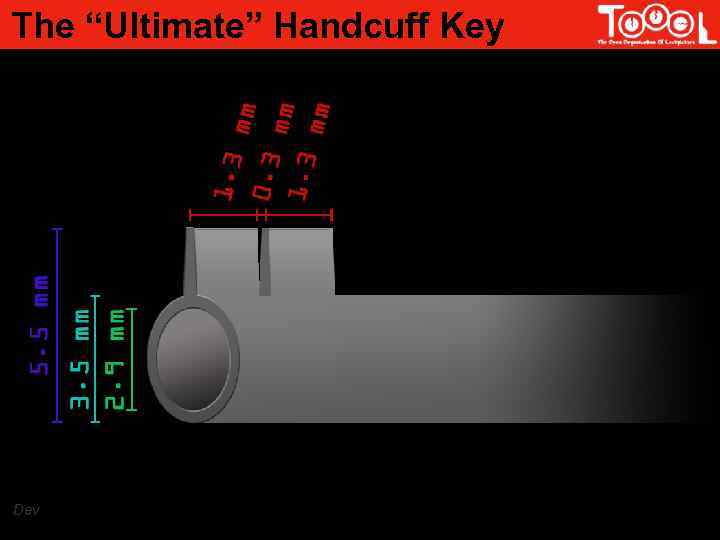 The “Ultimate” Handcuff Key Dev 