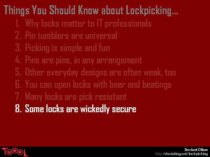Things You Should Know about Lockpicking… 1. 2. 3. 4. 5. 6. 7. 8.