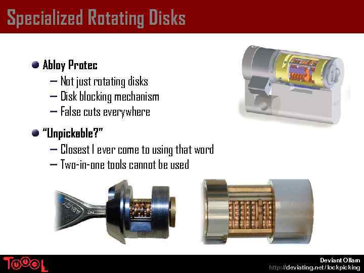 Specialized Rotating Disks Abloy Protec Not just rotating disks Disk blocking mechanism False cuts
