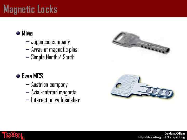 Magnetic Locks Miwa Japanese company Array of magnetic pins Simple North / South Evva