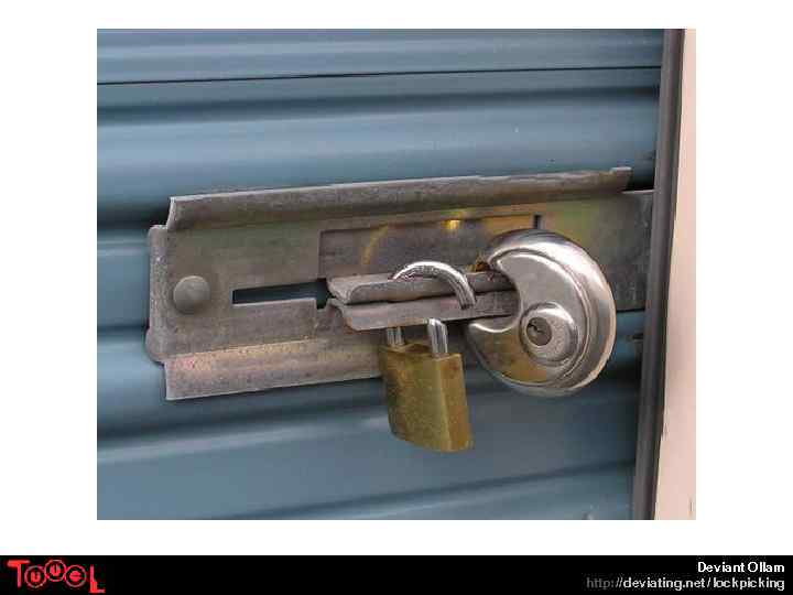 Deviant Ollam http: // deviating. net / lockpicking 