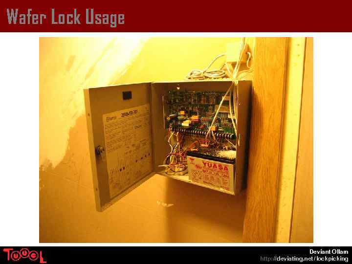 Wafer Lock Usage Deviant Ollam http: // deviating. net / lockpicking 