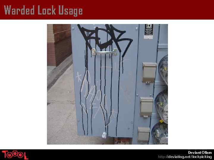 Warded Lock Usage Deviant Ollam http: // deviating. net / lockpicking 