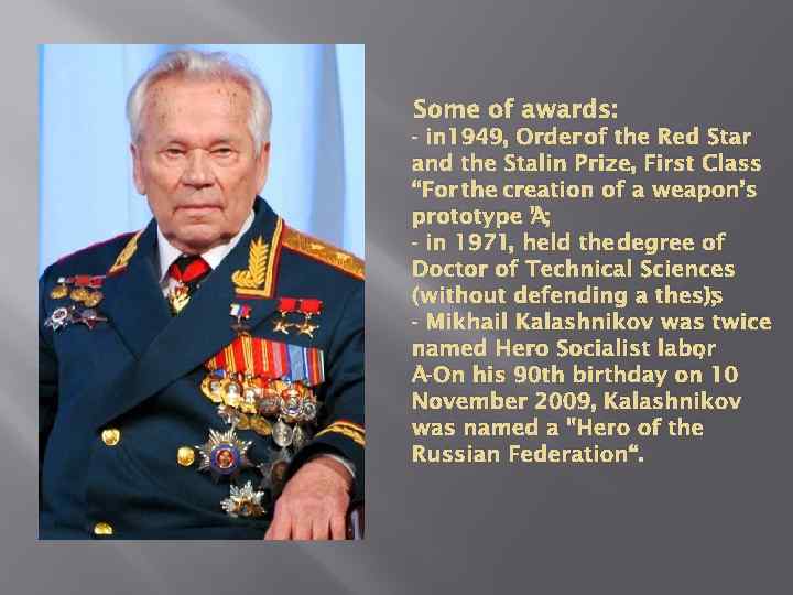 Some of awards: - in 1949, Order of the Red Star and the Stalin