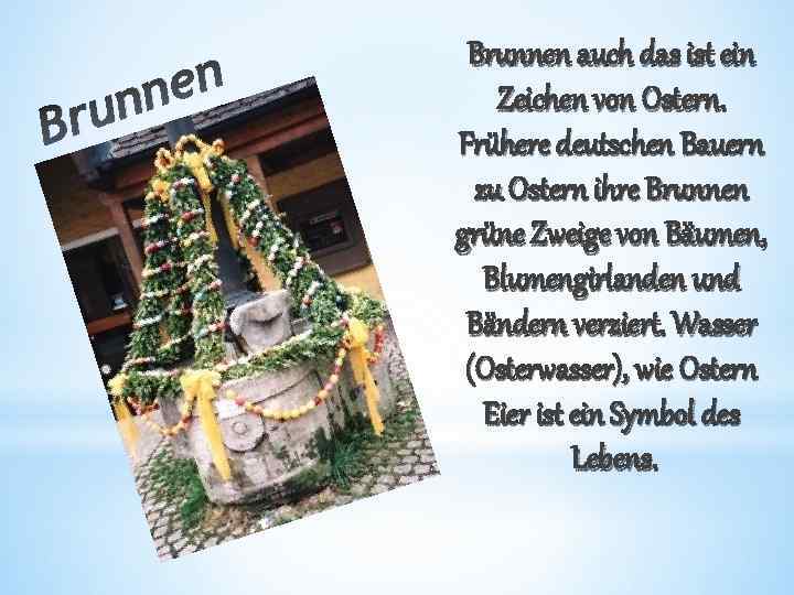 en nn Brunnen auch das ist ein Zeichen von Ostern. Frühere deutschen Bauern zu