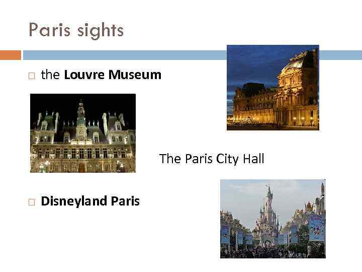 Paris sights the Louvre Museum The Paris City Hall Disneyland Paris 