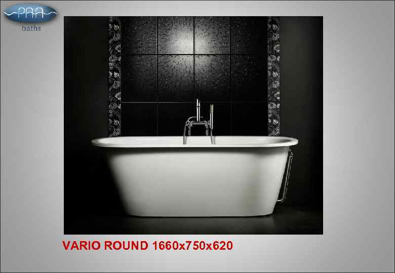 VARIO ROUND 1660 x 750 x 620 