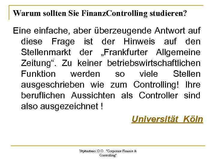 Warum sollten Sie Finanz. Controlling studieren? Eine einfache, aber überzeugende Antwort auf diese Frage