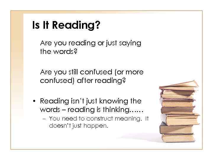 Is It Reading? Are you reading or just saying the words? Are you still