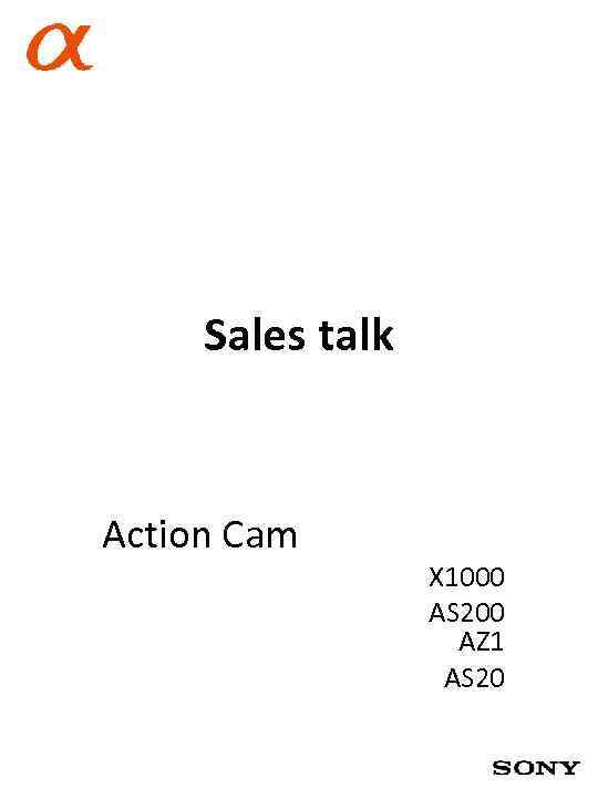 Sales talk Action Cam X 1000 AS 200 AZ 1 AS 20 