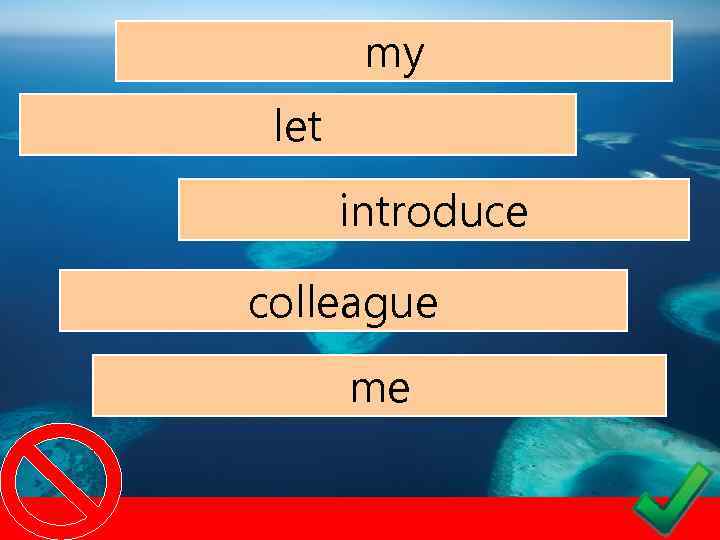 my let introduce colleague me 