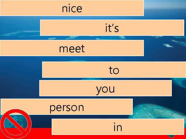 nice it’s meet to you person in 