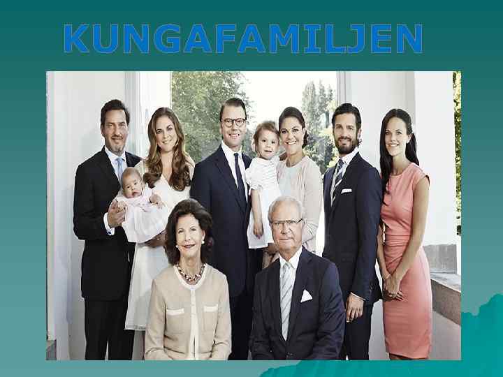 KUNGAFAMILJEN 