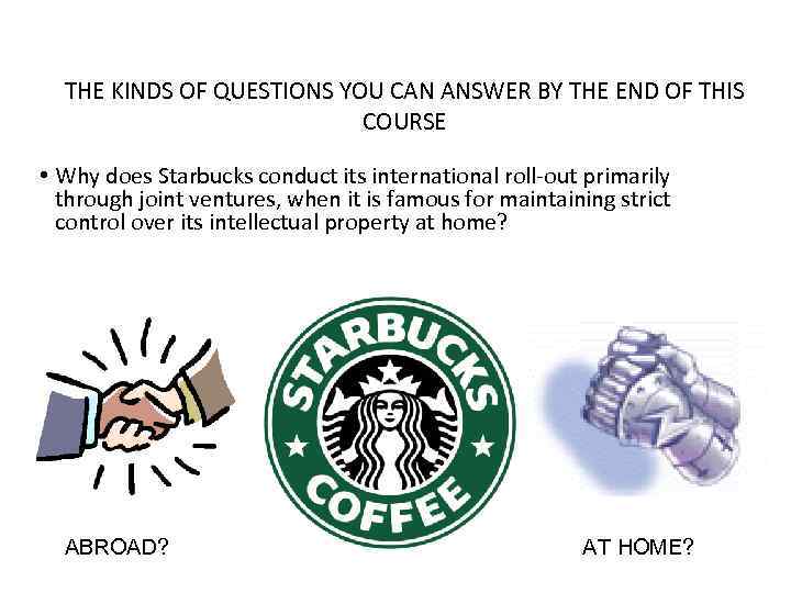 THE KINDS OF QUESTIONS YOU CAN ANSWER BY THE END OF THIS COURSE •