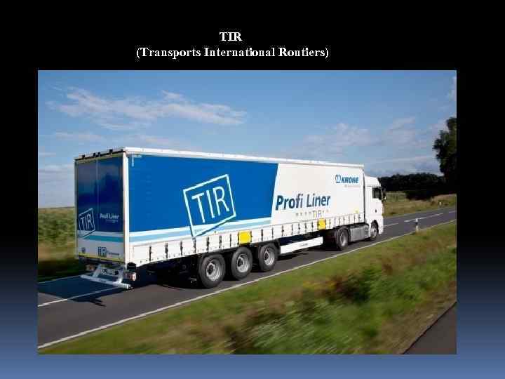 TIR (Transports International Routiers) 