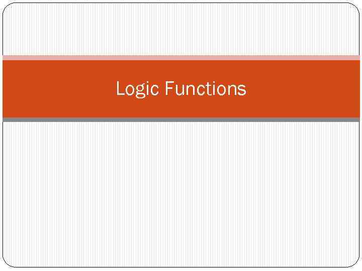 Logic Functions 