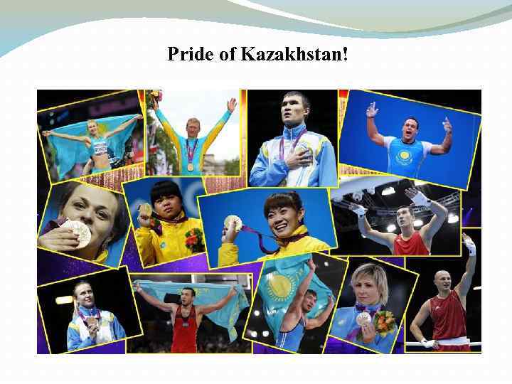 Pride of Kazakhstan! 