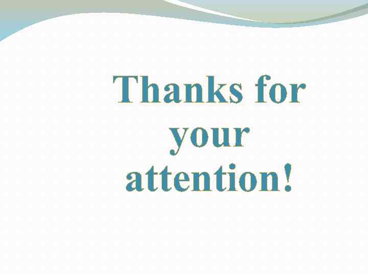 Thanks for your attention! 